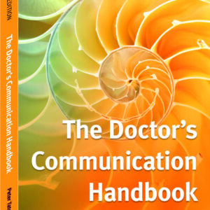 The Doctor's Communication Handbook (6th Edition.)