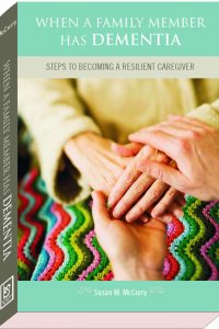 When a family member has DEMENTIA