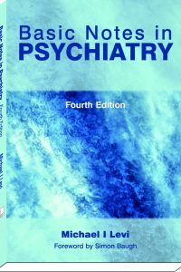 Basic notes in PSYCHIATRY (4th Edition.)